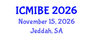 International Conference on Medical Informatics and Biomedical Engineering (ICMIBE) November 15, 2026 - Jeddah, Saudi Arabia