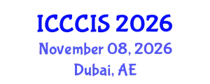 International Conference on Cryptography, Coding and Information Security (ICCCIS) November 08, 2026 - Dubai, United Arab Emirates