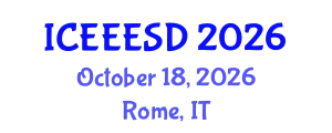 International Conference on Energy, Environment, Ecosystems and Sustainable Development (ICEEESD) October 18, 2026 - Rome, Italy