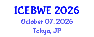 International Conference on Energy, Biomass and Waste Engineering (ICEBWE) October 07, 2026 - Tokyo, Japan
