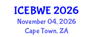 International Conference on Energy, Biomass and Waste Engineering (ICEBWE) November 04, 2026 - Cape Town, South Africa