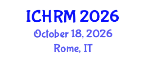 International Conference on Economics and Human Resource Management (ICHRM) October 18, 2026 - Rome, Italy