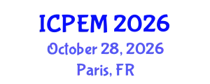 International Conference on Production Engineering and Management (ICPEM) October 28, 2026 - Paris, France