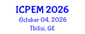 International Conference on Production Engineering and Management (ICPEM) October 04, 2026 - Tbilisi, Georgia