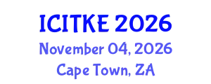 International Conference on Innovation, Technology and Knowledge Economy (ICITKE) November 04, 2026 - Cape Town, South Africa