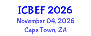 International Conference on Business, Economics and Finance (ICBEF) November 04, 2026 - Cape Town, South Africa