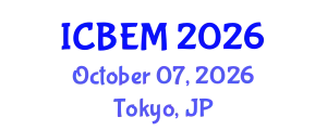 International Conference on Business, Economics and Management (ICBEM) October 07, 2026 - Tokyo, Japan