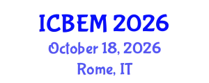 International Conference on Business, Economics and Management (ICBEM) October 18, 2026 - Rome, Italy