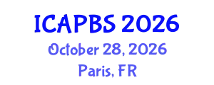 International Conference on Applied Psychology and Behavioral Sciences (ICAPBS) October 28, 2026 - Paris, France