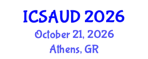 International Conference on Sustainable Architecture and Urban Design (ICSAUD) October 21, 2026 - Athens, Greece