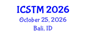 International Conference on Sustainable Tourism Management (ICSTM) October 25, 2026 - Bali, Indonesia