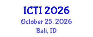 International Conference on Technology and Innovation (ICTI) October 25, 2026 - Bali, Indonesia