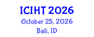 International Conference on Information, Hospitality and Tourism (ICIHT) October 25, 2026 - Bali, Indonesia