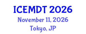 International Conference on Education Media Design and Technology (ICEMDT) November 11, 2026 - Tokyo, Japan