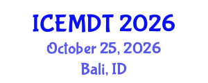International Conference on Education Media Design and Technology (ICEMDT) October 25, 2026 - Bali, Indonesia