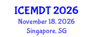 International Conference on Education Media Design and Technology (ICEMDT) November 18, 2026 - Singapore, Singapore