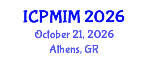 International Conference on Preventive Medicine and Integrative Medicine (ICPMIM) October 21, 2026 - Athens, Greece