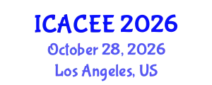 International Conference on Architectural, Civil and Environmental Engineering (ICACEE) October 28, 2026 - Los Angeles, United States