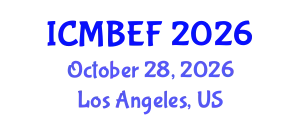 International Conference on Management, Business, Economics and Finance (ICMBEF) October 28, 2026 - Los Angeles, United States
