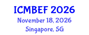 International Conference on Management, Business, Economics and Finance (ICMBEF) November 18, 2026 - Singapore, Singapore