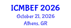 International Conference on Management, Business, Economics and Finance (ICMBEF) October 21, 2026 - Athens, Greece