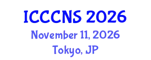 International Conference on Computer Communications and Networks Security (ICCCNS) November 11, 2026 - Tokyo, Japan