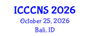 International Conference on Computer Communications and Networks Security (ICCCNS) October 25, 2026 - Bali, Indonesia