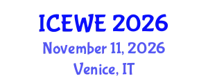 International Conference on Energy, Water and Environment (ICEWE) November 11, 2026 - Venice, Italy