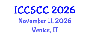 International Conference on Circuits, Systems, Computers and Communications (ICCSCC) November 11, 2026 - Venice, Italy