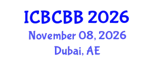 International Conference on Bioinformatics, Computational Biology and Bioengineering (ICBCBB) November 08, 2026 - Dubai, United Arab Emirates