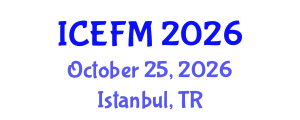International Conference on Economics, Finance and Marketing (ICEFM) October 25, 2026 - Istanbul, Turkey