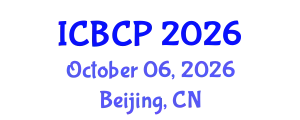 International Conference on Biological and Chemical Processes (ICBCP) October 06, 2026 - Beijing, China