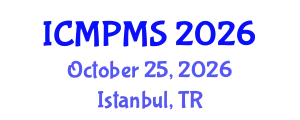 International Conference on Medical Physics and Medical Sciences (ICMPMS) October 25, 2026 - Istanbul, Turkey