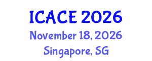 International Conference on Advances in Civil Engineering (ICACE) November 18, 2026 - Singapore, Singapore