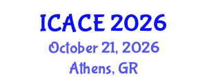 International Conference on Advances in Civil Engineering (ICACE) October 21, 2026 - Athens, Greece
