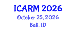 International Conference on Automation, Robotics and Mechatronics (ICARM) October 25, 2026 - Bali, Indonesia