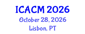 International Conference on Applied and Computational Mathematics (ICACM) October 28, 2026 - Lisbon, Portugal
