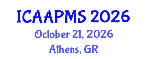 International Conference on Advances in Applied Physics and Materials Science (ICAAPMS) October 21, 2026 - Athens, Greece