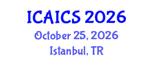 International Conference on Artificial Intelligence and Cognitive Science (ICAICS) October 25, 2026 - Istanbul, Turkey