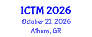 International Conference on Tourism and Management (ICTM) October 21, 2026 - Athens, Greece