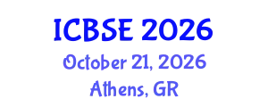 International Conference on Building Science and Engineering (ICBSE) October 21, 2026 - Athens, Greece