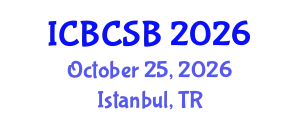 International Conference on Bioinformatics, Computational and Systems Biology (ICBCSB) October 25, 2026 - Istanbul, Turkey