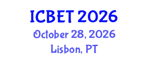 International Conference on Bioscience Engineering and Technology (ICBET) October 28, 2026 - Lisbon, Portugal