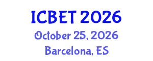 International Conference on Bioscience Engineering and Technology (ICBET) October 25, 2026 - Barcelona, Spain