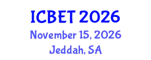 International Conference on Bioscience Engineering and Technology (ICBET) November 15, 2026 - Jeddah, Saudi Arabia