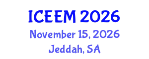 International Conference on Engineering, Economics and Management (ICEEM) November 15, 2026 - Jeddah, Saudi Arabia