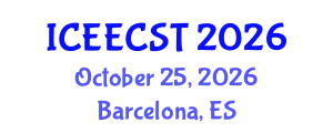 International Conference on Electrical Engineering, Computer Science and Technology (ICEECST) October 25, 2026 - Barcelona, Spain