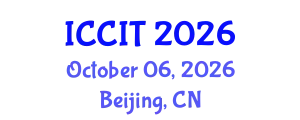 International Conference on Communication and Information Technology (ICCIT) October 06, 2026 - Beijing, China
