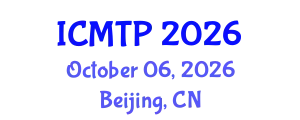 International Conference on Mathematical and Theoretical Physics (ICMTP) October 06, 2026 - Beijing, China