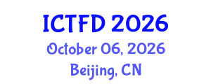 International Conference on Turbomachinery and Fluid Dynamics (ICTFD) October 06, 2026 - Beijing, China